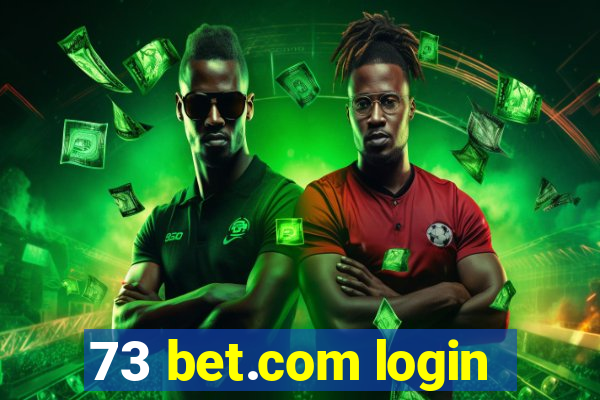 73 bet.com login